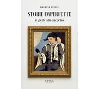 Storie imperfette (di gente allo specchio)