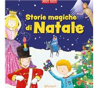 Storie magiche di Natale. Il grande libro. Ediz. a colori (Miles Kelly)