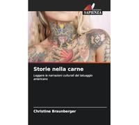 Storie nella carne: Leggere le narrazioni culturali del tatuaggio americano
