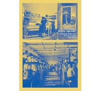 Storie operaie. Le fabbriche della seta di San Leucio 1950-2018 (Fuori collana)