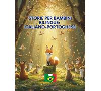 Storie per Bambini Bilingue: Italiano-Portoghese