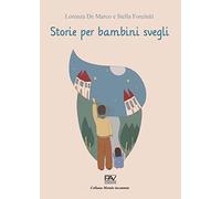Storie per bambini svegli (Mondo incantato)