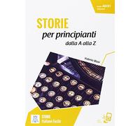 STORIE PER PRINCIPIANTI - DALLA A ALLA Z (LIBRO + MP3 ONLINE (SIN COLECCION)