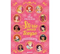 Storie senza tempo. 12 principesse da sogno. Disney Princess. Ediz. a colori (Fiabe collection)