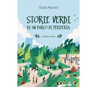 Storie verdi di un parco di periferia