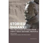 Storied Shaanxi: Two Millennia of Tales from China’s Most Historic Province