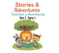 Stories & Adventures: Part 1