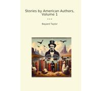 Stories by American Authors, Volume 1 (Classic Books)
