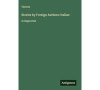 Stories by Foreign Authors: Italian: in large print