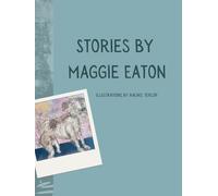 Stories by Maggie Eaton: Paisley, the Seeing Eye Girl & Jonathan's Christmas Tree