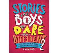 Stories For Boys Who Dare To Be Different 2