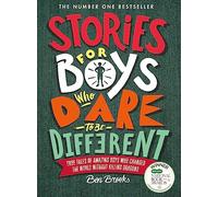 Stories For Boys Who Dare To Be Different: The New York Times Bestseller