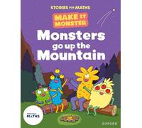 Stories for Maths: KS1: Monsters go up the Mountain (Mass and volume)
