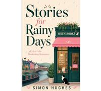 Stories for Rainy Days: A Celyn Falls Bookshop Romance