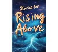 Stories for Rising Above