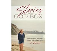 Stories from a God Box: Discovering the God Who is Always Present