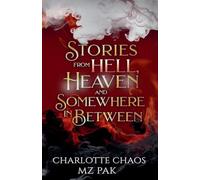 Stories from Hell, Heaven and Somewhere in Between: 2.5 (Death Defiant)