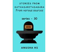 Stories from Kathasaritasagara series -30: from various sources