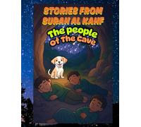Stories From Surah Al Kahf : THE PEOPLE OF THE CAVE: Quran Stories: ISLAMIC STORIES FOR KIDS AND YOUNG MUSLIM CHILDREN: ISLAMIC BOOK FOR CHILDREN ... WONDER: ISLAMIC STORIES FOR MUSLIM CHILDREN)