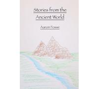 Stories from the Ancient World: Ancient Egypt and the Near East