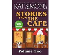 Stories from the Cafe: Volume Two Large Print: 2 (The Cafe Collections)