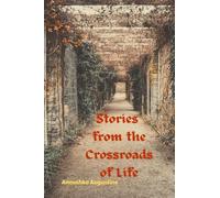 Stories from the Crossroads of Life