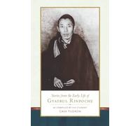 Stories from the Early Life of Gyatrul Rinpoche