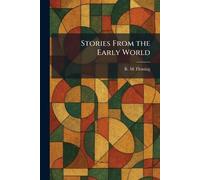 Stories From the Early World