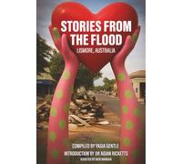 STORIES FROM THE FLOOD LISMORE, AUSTRALIA