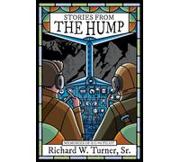 Stories from the Hump: Memories of a C-46 Pilot