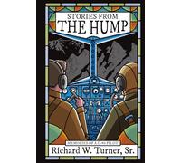 Stories from the Hump: Memories of a C-46 Pilot