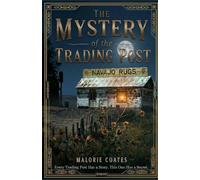 Stories from the Lost Library: Mystery at the Trading Post