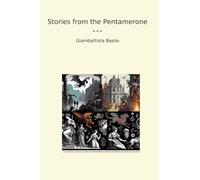 Stories from the Pentamerone (Classic Books)