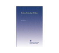 Stories From the Persian