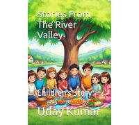 Stories From The River Valley: Children's Story