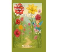 Stories from Thistlow Vale-Book Two: Velowyn Dawn: 2