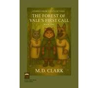 Stories from Thistlow Vale: The Forest of Vale’s First Call