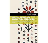 Stories from Two Homes Vol 4: Romanian - English Folktales for Kids.: SOACRA CU TREI NURORI - POVESTEA LUI STAN PĂȚITUL - IVAN TURBINCĂ