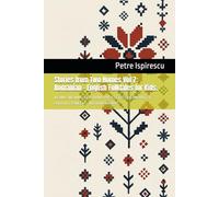 Stories from Two Homes Vol 7: Romanian - English Folktales for Kids.: ILEANA SIMZIANA - CELE DOUĂSPREZECE FETE DE ÎMPĂRAT ȘI PALATUL FERMECAT - ALEODOR ÎMPĂRAT