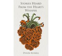 Stories Heard From the Heart's Whisper