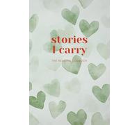 Stories I Carry: The Reading Logbook - Little Green Hearts Version - A Reading Journal to Track and Rate the Books You Love