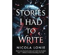 Stories I Had to Write