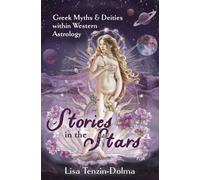 Stories in the Stars: Greek Myths & Deities within Western Astrology