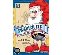 STORIES OF A SWEDISH ELF featuring GUS THE TOMTE: 14 Short Stories of Mythical Magic: 1.1 (Darcy & Dawn's Impossible Adventures Library)