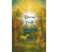 Stories of Faith (5.25 x 8): A Catholic Poetry Collection for Children