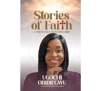 Stories of Faith: A Girl's Walk with Her Lord: Limited Edition