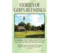 Stories of God's Blessings: The amazing life of Bud and Paulette Page