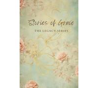 Stories of Grace: The Legacy Series