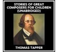 Stories Of Great Composers For Children (unabridged) (audiolibro)