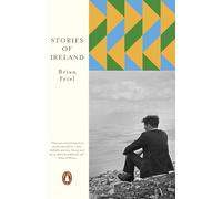 Stories of Ireland: A collection of short stories from one of Ireland's greatest ever writers (Penguin European Writers)